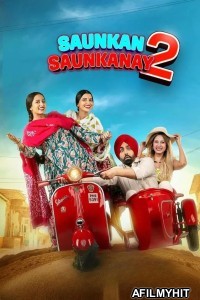 Saunkan Saunkanay 2 (2025) Punjabi Movie HDRip